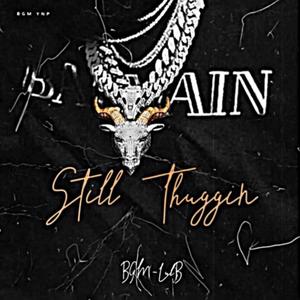 Still Thuggin (Explicit)