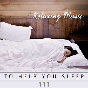 Relaxing Music to Help You Sleep – The Ultimate Sleep Therapy, Natural Ambiences & Music for Dreaming, Album for Meditation and Insomnia Cure