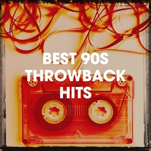 Best 90S Throwback Hits