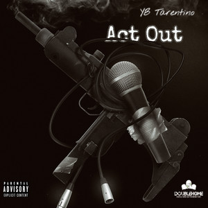 Act Out (Explicit)