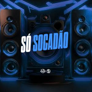 Só Socadão (Explicit)