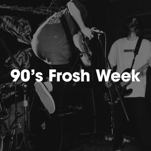 90s Frosh Week (Explicit)