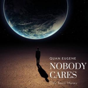 Nobody Cares (Explicit)