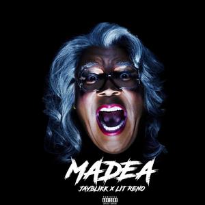 Madea (feat. Lit Reno) [Explicit]