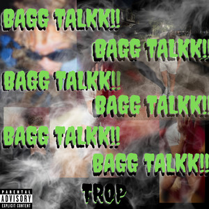 Bagg Talkk (Explicit)