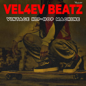 Vel4ev Beatz - Vintage Hip-Hop Machine