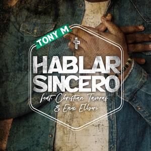 Hablar Sincero (feat. Enox ElBori & Tony M)