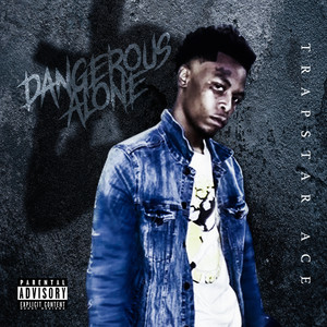 Dangerous Alone (Explicit)