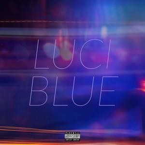 Luci Blue (Explicit)