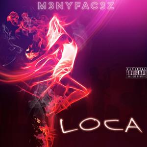 Loca (Explicit)