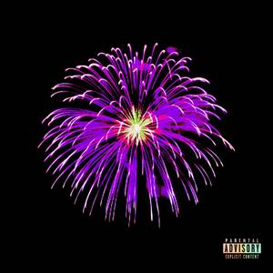 FIREWORKS (Explicit)