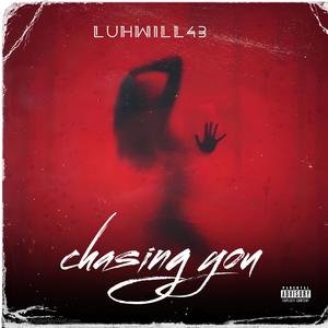 Chasing you (Explicit)