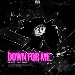 Down For Me (Explicit)