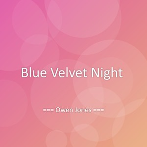 Blue Velvet Night