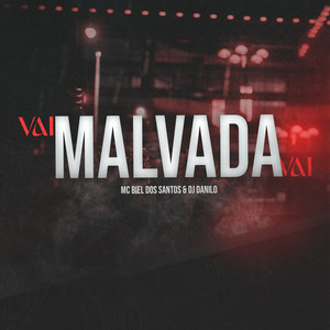 Vai Malvada Vai (Explicit)