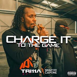 Charge It To The Game (feat. Snap Capone) [Explicit]