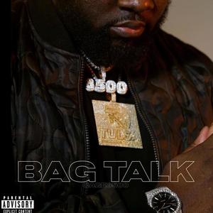 Bag Talk (Explicit)