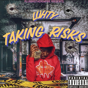 Taking Risks (Explicit)