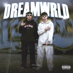 Dreamwrld (Explicit)