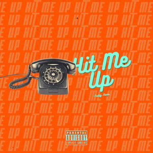 Hit Me Up (Explicit)