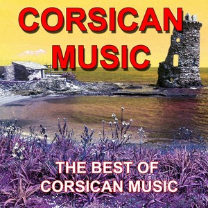 Corsican Music (The Best of Corsican Music)