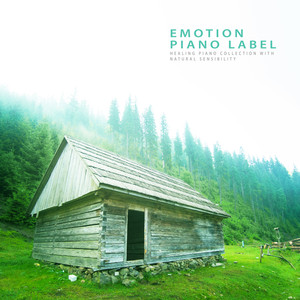 자연의 감성이 묻어나는 치유의 피아노 컬렉션 (Healing Piano Collection With Natural Sensibility)