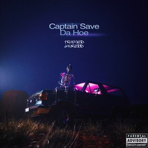 Captain Save Dat Hoe (Explicit)