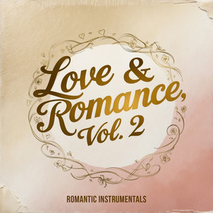 Love & Romance, Vol. 2 (Romantic Instrumentals)