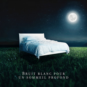 Bruit blanc pour un sommeil profond