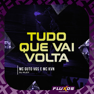 Tudo Que Vai Volta (Explicit)