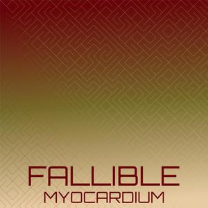 Fallible Myocardium