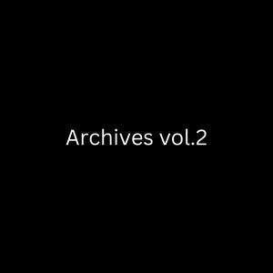 archives vol.2 (Explicit)