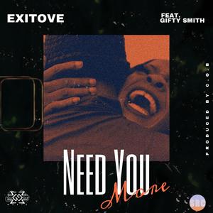 Need You More (feat. Gifty Smith)