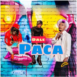 Dale Paca (Explicit)