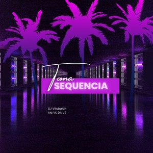 Toma sequência (Explicit)