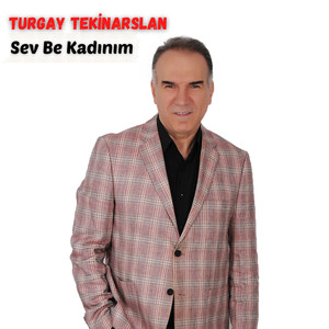 Sev Be Kadınım