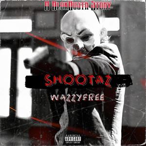 Shootaz (Explicit)