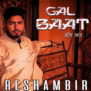 Gal Baat (Explicit)