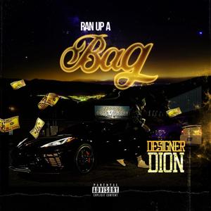 Ran up a Bag (Explicit)