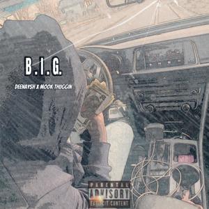 B.I.G. (feat. BH Mook) (Explicit)