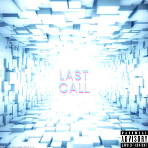 Last Call (Explicit)