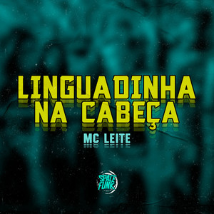 Linguadinha na Cabeça (Explicit)