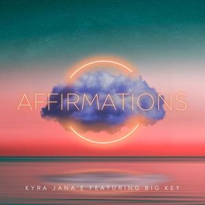 Affirmations (feat. Big Key) (Radio Edit|Explicit)