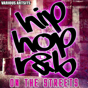 Hip Hop R&B On the Streets