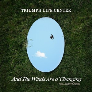 And the Winds Are A' Changing (feat. Benny Oyama)