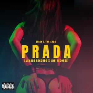 PRADA (feat. Efren, Power keys & HenryTheProducer) [Explicit]