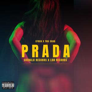 PRADA (feat. Efren, Power keys & HenryTheProducer) (Explicit)