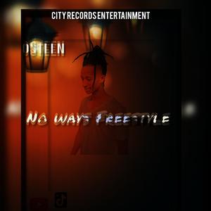 No ways freestyle (Explicit)