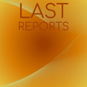 Last Reports