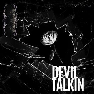 Devil Talkin (Explicit)